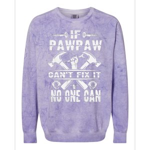 Father Day If Pawpaw Cant Fix It No One Can Colorblast Crewneck Sweatshirt