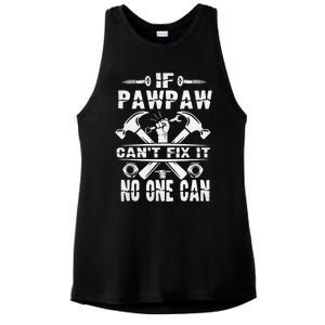 Father Day If Pawpaw Cant Fix It No One Can Ladies PosiCharge Tri-Blend Wicking Tank