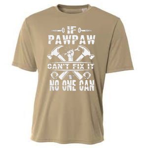 Father Day If Pawpaw Cant Fix It No One Can Cooling Performance Crew T-Shirt