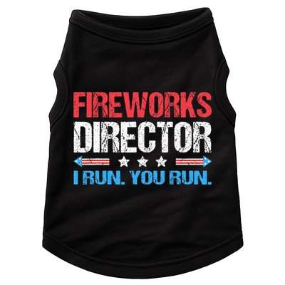 Fireworks Director I Run You Run Funny 4th Of July Doggie Tank