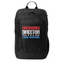 Fireworks Director I Run You Run Funny 4th Of July City Backpack