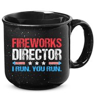 Fireworks Director I Run You Run Funny 4th Of July 15oz Campfire Ceramic Mug