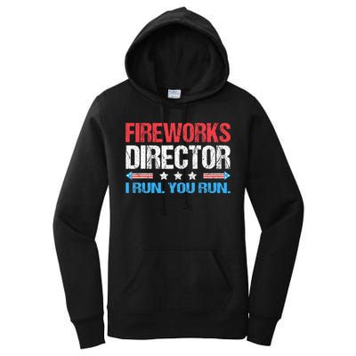 Fireworks Director I Run You Run Funny 4th Of July Women's Pullover Hoodie