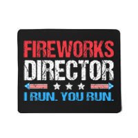 Fireworks Director I Run You Run Funny 4th Of July Mousepad