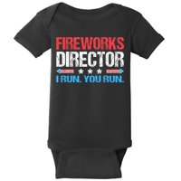 Fireworks Director I Run You Run Funny 4th Of July Baby Bodysuit