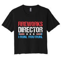 Fireworks Director I Run You Run Funny 4th Of July Crop Top
