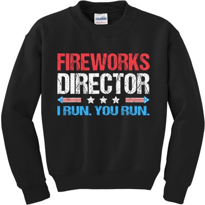Fireworks Director I Run You Run Funny 4th Of July Kids Sweatshirt