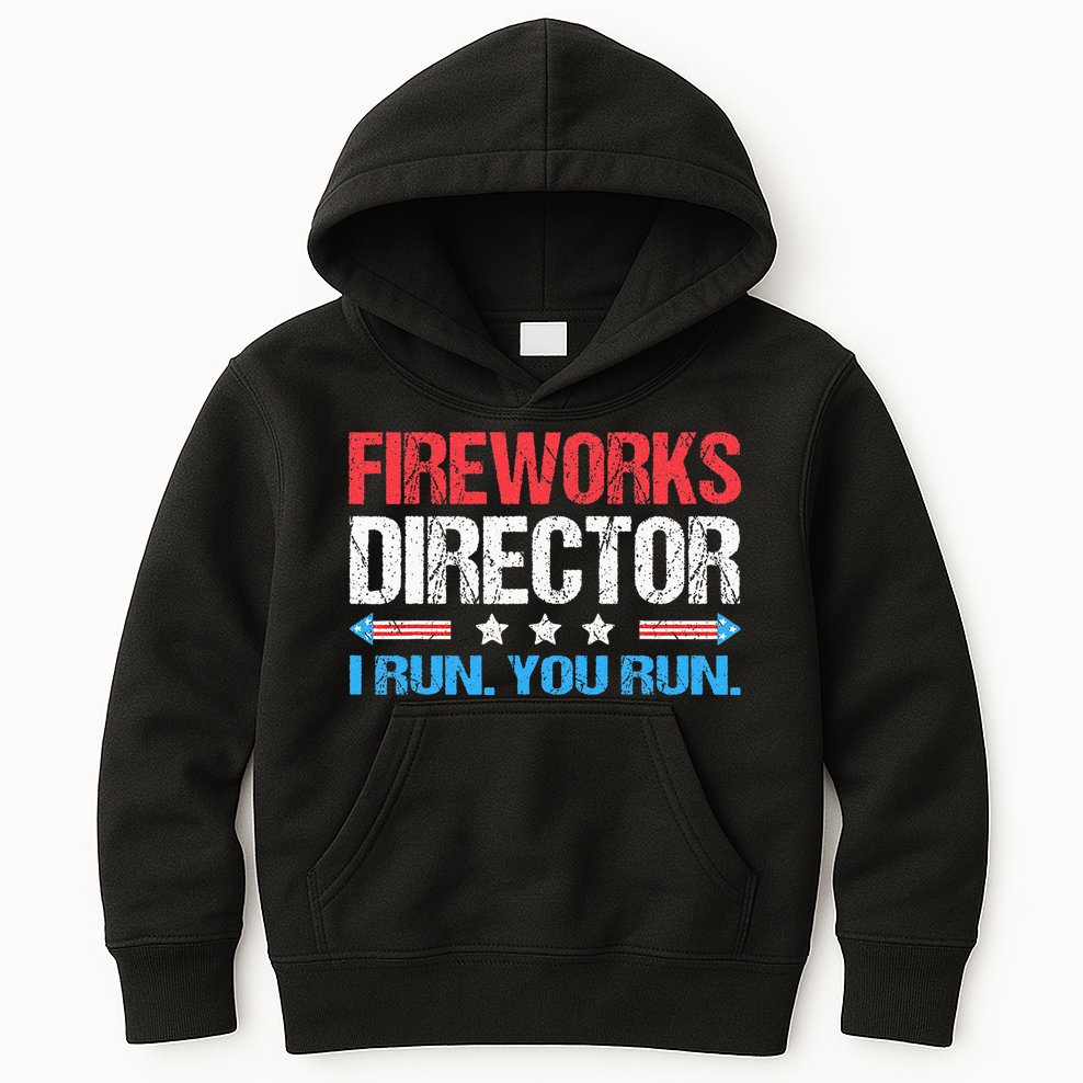 Fireworks Director I Run You Run Funny 4th Of July Kids Hoodie
