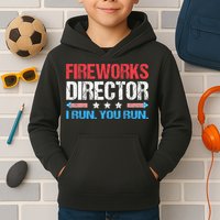 Fireworks Director I Run You Run Funny 4th Of July Kids Hoodie
