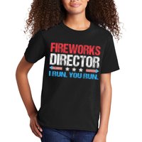 Fireworks Director I Run You Run Funny 4th Of July Kids T-Shirt