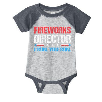 Fireworks Director I Run You Run Funny 4th Of July Infant Baby Jersey Bodysuit