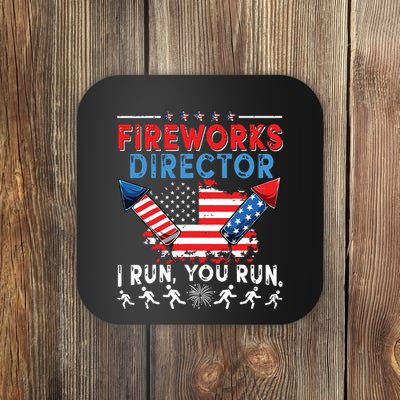 Fireworks Director I Run You Run 4th Of July Independence Coaster