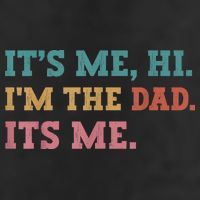 Fathers Day Its Me Hi Im The Dad Its Me Funny Father 15oz Campfire Ceramic Mug