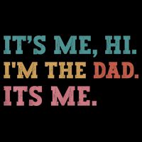 Fathers Day Its Me Hi Im The Dad Its Me Funny Father Short Acrylic Beanie