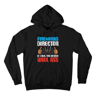 Fireworks Director If I Run Funny 4th Of July Fourth Men Tall Hoodie