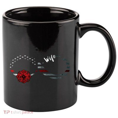 Fire Departt Infinity Firefighter American Flag Wife Cool Gift 11oz C Handle Ceramic Mug