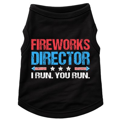 Fireworks Director I Run You Run Funny 4th Of July Doggie Tank