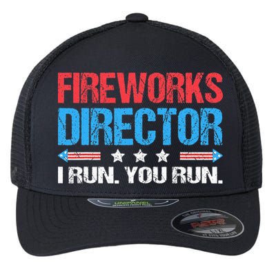 Fireworks Director I Run You Run Funny 4th Of July Flexfit Unipanel Trucker Cap