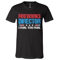 Fireworks Director I Run You Run Funny 4th Of July V-Neck T-Shirt