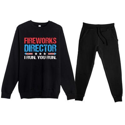 Fireworks Director I Run You Run Funny 4th Of July Premium Crewneck Sweatsuit Set