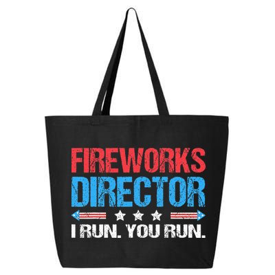 Fireworks Director I Run You Run Funny 4th Of July 25L Jumbo Tote