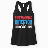 Fireworks Director I Run You Run Funny 4th Of July Womens Tank Top