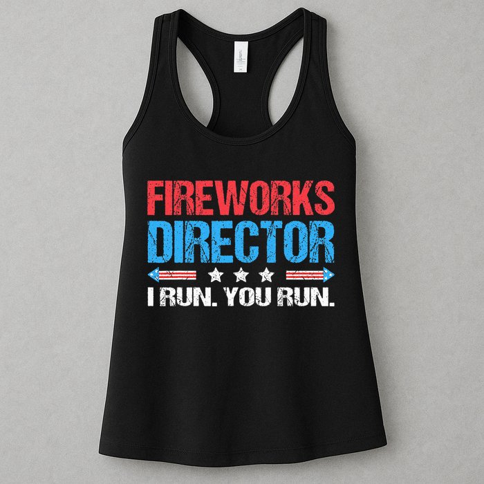 Fireworks Director I Run You Run Funny 4th Of July Womens Tank Top