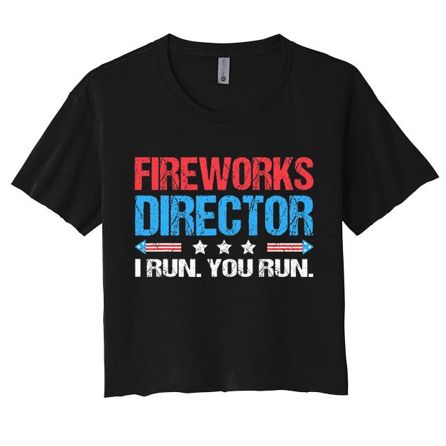 Fireworks Director I Run You Run Funny 4th Of July Crop Top