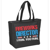 Fireworks Director I Run You Run Funny 4th Of July Zip Tote Bag