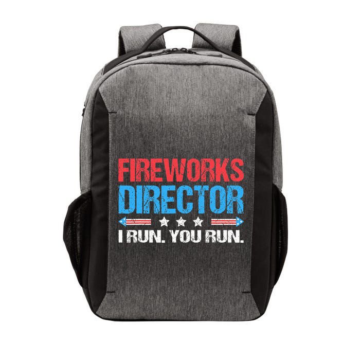 Fireworks Director I Run You Run Funny 4th Of July Vector Backpack