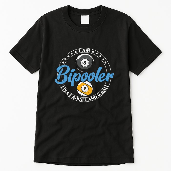 Father's Day I'm Bipooler Pi Player 8 Bal And 9 Ball Gift For Dad Tall T-Shirt