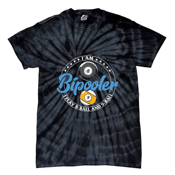 Father's Day I'm Bipooler Pi Player 8 Bal And 9 Ball Gift For Dad Tie-Dye T-Shirt