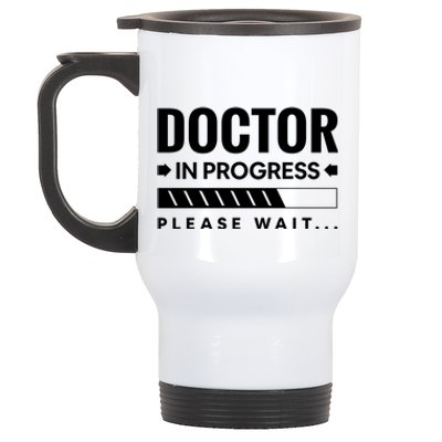 Funny Doctor In Progress Medical Students Funny Gift Stainless Steel Travel Mug