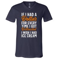 Funny Distracted, If I Had A Dollar, Funny Saying V-Neck T-Shirt