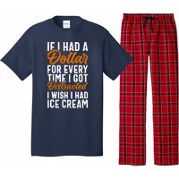 Funny Distracted, If I Had A Dollar, Funny Saying Pajama Set