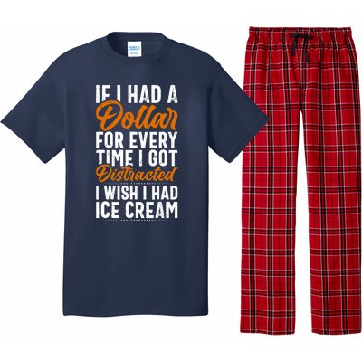 Funny Distracted, If I Had A Dollar, Funny Saying Pajama Set