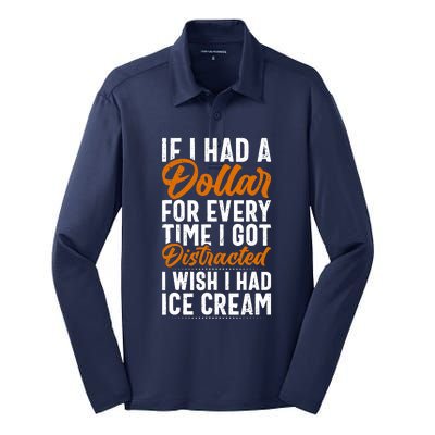 Funny Distracted, If I Had A Dollar, Funny Saying Silk Touch Performance Long Sleeve Polo