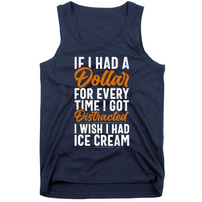 Funny Distracted, If I Had A Dollar, Funny Saying Tank Top