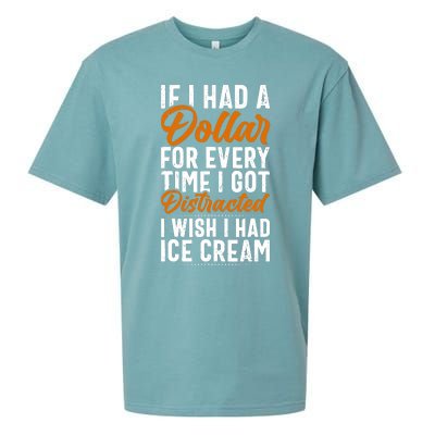 Funny Distracted, If I Had A Dollar, Funny Saying Sueded Cloud Jersey T-Shirt