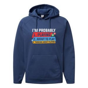 Father's Day I'm Probably Playing About To Play Billiards Gift For Dad Performance Fleece Hoodie