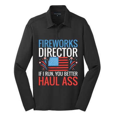 Fireworks Director If I Run You Better Haul Ass 4th Of July Gift Silk Touch Performance Long Sleeve Polo