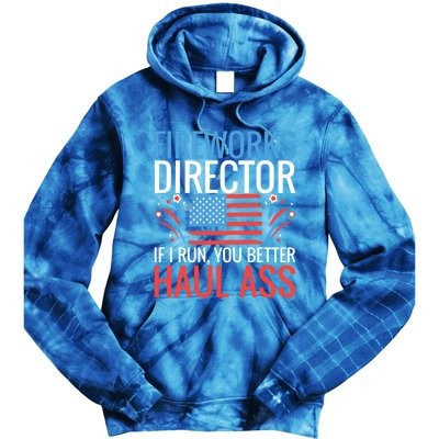 Fireworks Director If I Run You Better Haul Ass 4th Of July Gift Tie Dye Hoodie