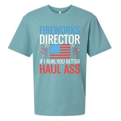 Fireworks Director If I Run You Better Haul Ass 4th Of July Gift Sueded Cloud Jersey T-Shirt