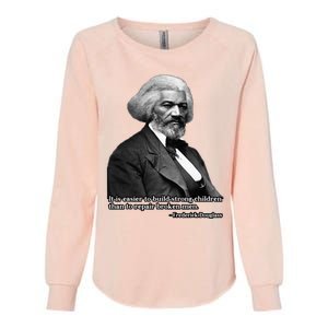 Frederick Douglass Inspirational Quote Black History Month Womens California Wash Sweatshirt