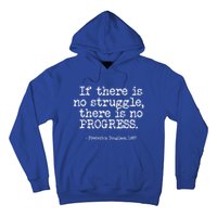 Frederick Douglass Inspirational Quote Cool Gift Black History Month Gift Hoodie