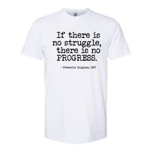 Frederick Douglass Inspirational Quote Cool Gift Black History Month Gift Softstyle CVC T-Shirt