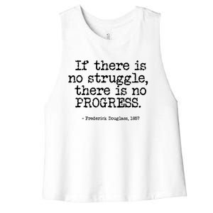 Frederick Douglass Inspirational Quote Cool Gift Black History Month Gift Women's Racerback Cropped Tank