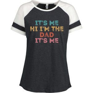 Fathers Day Its Me Hi I'm The Dad Its Me Enza Ladies Jersey Colorblock Tee