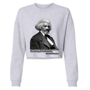 Frederick Douglass Inspirational Quote Black History Month Funny Gift Cropped Pullover Crew