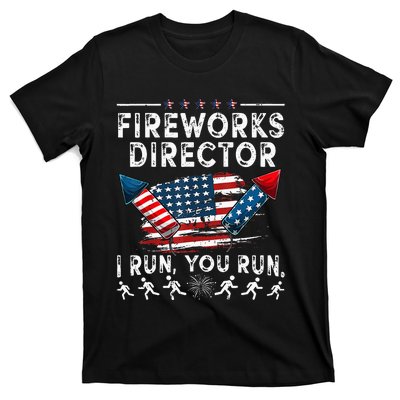 Fireworks Director If I Run Funny 4th Of July Fourth Men T-Shirt